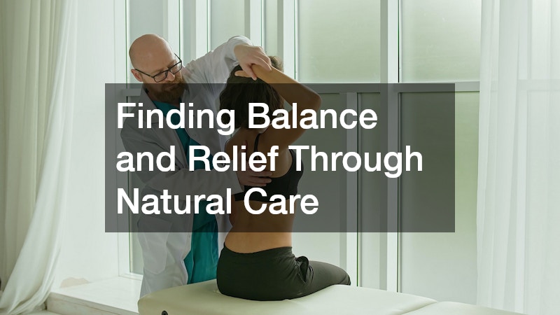 Finding Balance and Relief Through Natural Care
